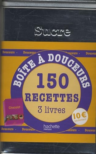 Boîtes douceurs: 150 recettes, 3 volumes