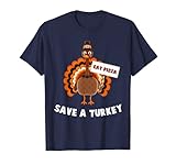 Turkey Eat Pizza Funny Thanksgiving T-Shirt