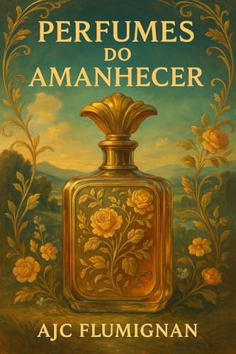PERFUMES DO AMANHECER (Portuguese Edition)