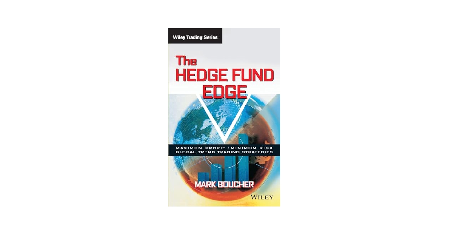 Amazon.com: The Hedge Fund Edge: Maximum Profit/Minimum Risk