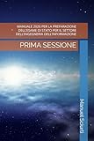 MANUALE 2026 PER LA PREPARAZIONE DELL’ESAME DI STATO PER IL SETTORE DELL’INGEGNERIA DELL’INFORMAZIONE: PRIMA SESSIONE