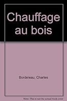 Chauffage au bois 0777339161 Book Cover