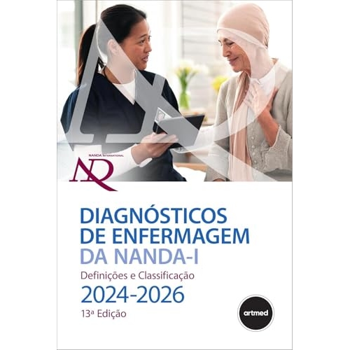 Diagnósticos de Enfermagem da NANDA-I: Definições e Classificação 2024-2026 Diagnósticos de Enfermagem da NANDA-I: Definições e Classificação 2024-2026