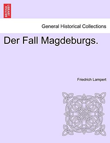 Der Fall Magdeburgs. (English and German Edition)