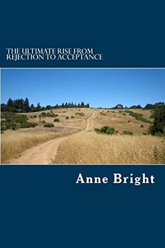 The Ultimate Rise From Rejection to Acceptance
