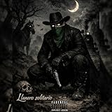  Llanero solitario [Explicit]