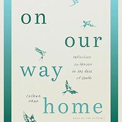 On Our Way Home Audiobook By Colleen Chao cover art