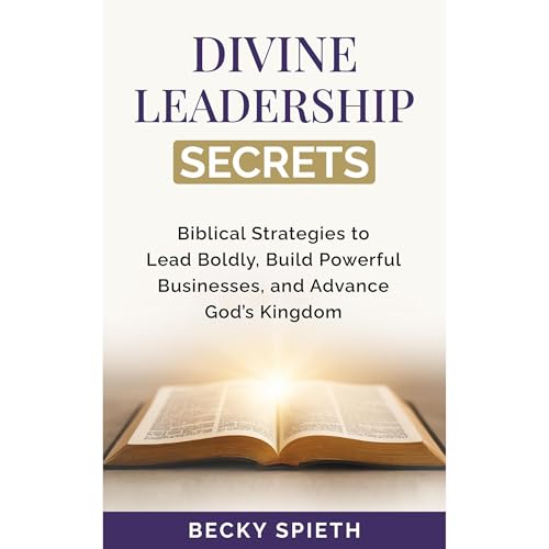 Divine Leadership Secrets [Written by Becky Spieth] episode artwork