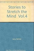 Stories to Stretch the Mind Vol.4 0880920068 Book Cover