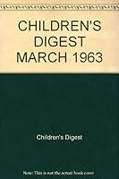 Children's Digest March 1963 B001V652PA Book Cover