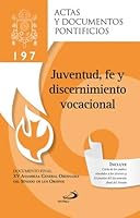 JUVENTUD, FE Y DISCERNIMIENTO VOCACIONAL #197 6077141941 Book Cover
