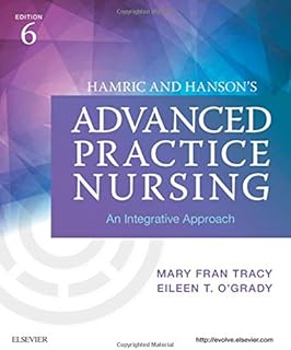 Hamric and Hanson's Advanced Practice Nursing: An Integrative Approach