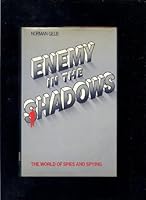 Enemy in the shadows: The world of spies and spying 0882543938 Book Cover