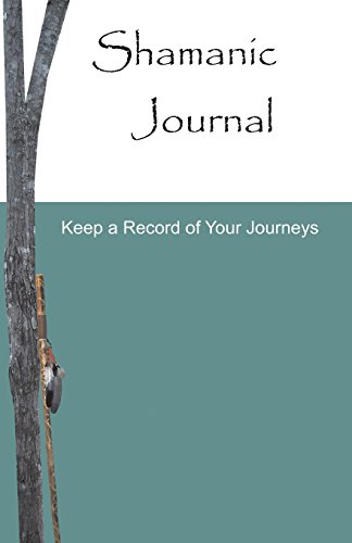 Shamanic Journal: Keep a Record of Your Journeys