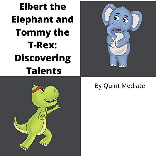 Elbert the Elephant and Tommy the T-Rex by Quint Mediate episode artwork