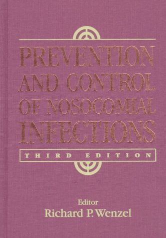 Prevention and Control of Nosocomial Infections