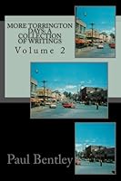 More Torrington Days: A Collection Of Writings: Volume 2 1535355948 Book Cover