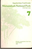 APPALACHIAN TRAIL GUIDE: SHENANDOAH NATIONAL PARK with Side Trails 7 091574631X Book Cover
