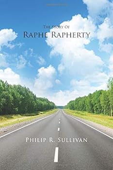 Paperback The Story Of Raphe Rapherty Book