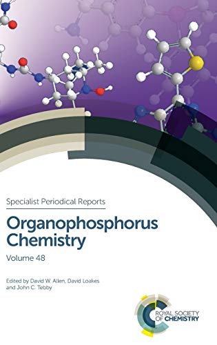 Organophosphorus Chemistry: Volume 48 (Specialist Periodical Reports - Organophosphorus Chemistry, Volume 48)