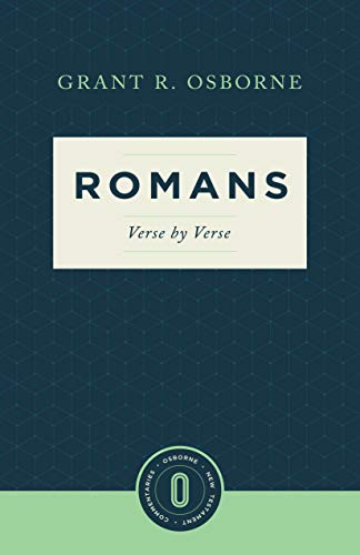 Romans Verse by Verse (Osborne New Testament Commentaries)