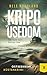 KRIPO USEDOM - Die Tote vom Balmer See: Ostseekrimi Küstenkrimi (Meier & Kollberg ermitteln 1)