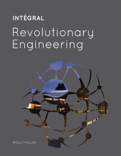 By Molly Miller INTÇ_GRAL: Revolutionary Engineering [Paperback]      Unknown Binding
