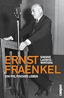 Ernst Fraenkel: Ein politisches Leben 3593384809 Book Cover