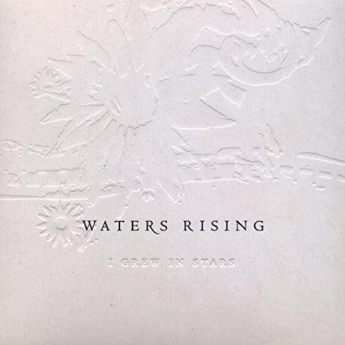Play I Grew in Stars by Waters Rising on Amazon Music