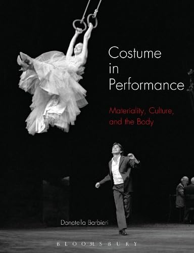 Buy Costume in Performance: Materiality, Culture, and the Body — BookShops.in