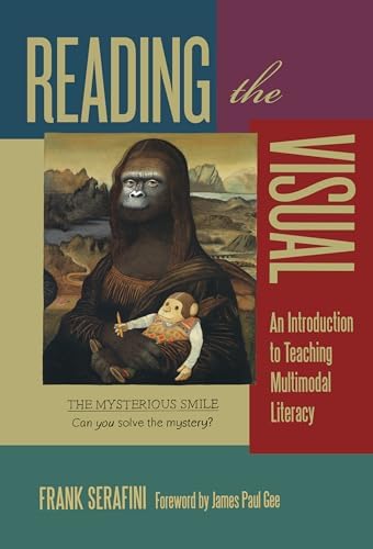 Amazon.com: Reading the Visual: An Introduction to Teaching Multimodal ...