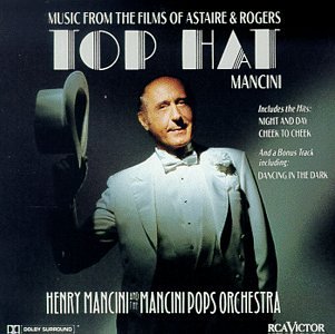 Top Hat: Music from the Films of Astaire and Rogers