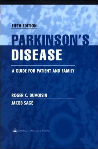 Parkinson's Disease: A Guide for Patient and Family