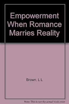 Paperback Empowerment When Romance Marries Reality Book