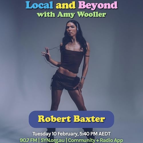 Robert Baxter interview | Local and Beyond with Amy Wooller