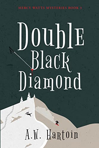 Double Black Diamond (Mercy Watts Mysteries)