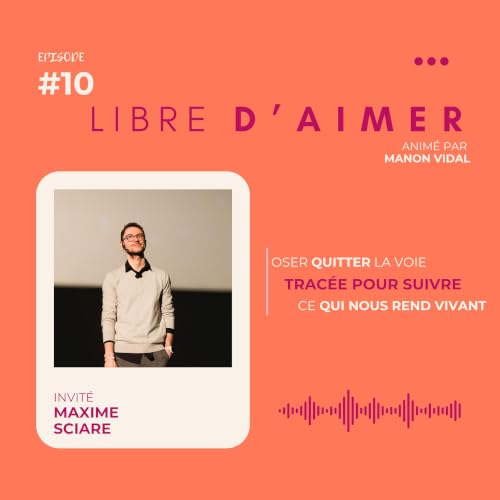 #10 : oser quitter la voie toute trac&eacute;e pour suivre ce qui nous rend vivant