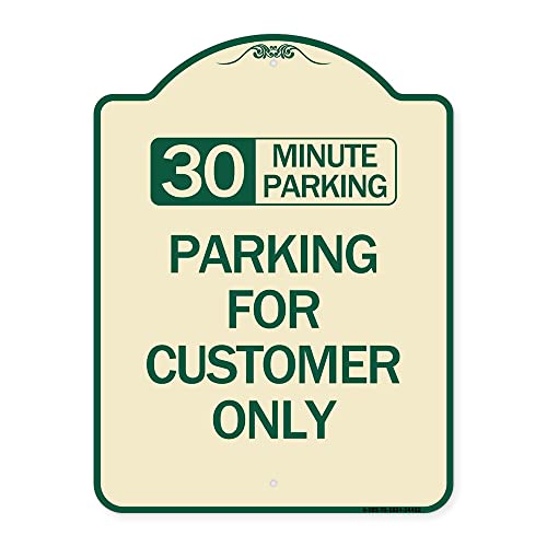 SignMission Designer Series Sign - 30 Minutes Parking - Parking for Customers Only | Tan & Green 18" x 24" Heavy-Gauge Aluminum Architectural Sign | Made in The USA