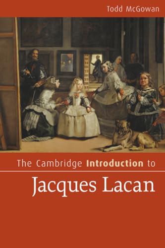 The Cambridge Introduction to Jacques Lacan (Cambridge Introductions to Literature)