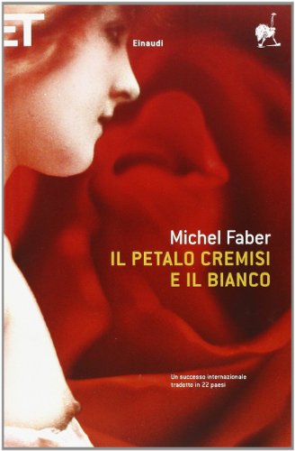 Il Petalo Cremisi E Il Bianco (Italian Edition) [Italian] 8806174169 Book Cover