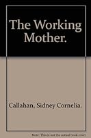 The Working Mother. B0006CAMP0 Book Cover