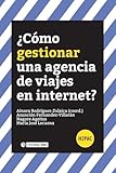 Cómo gestionar una agencia de viajes en internet?: s/n (H2PAC)