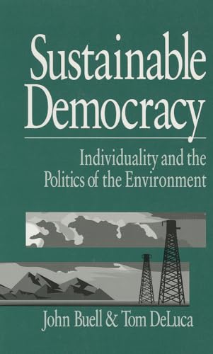 Sustainable Democracy: Individuality and the Politics of the Environment