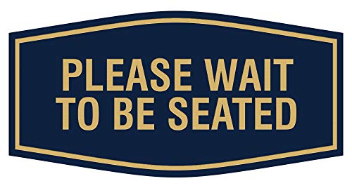 Panneau de signalisation Please Wait to Be Seated bleu marine et or pour table