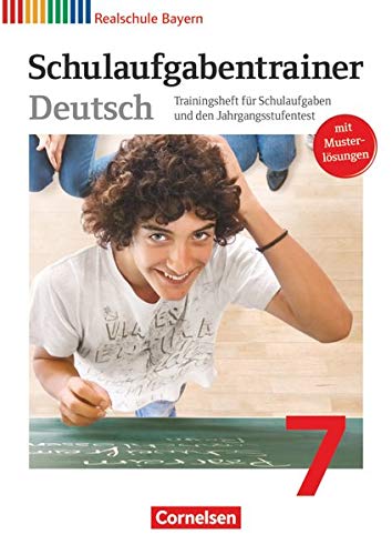 Deutschbuch - Realschule Bayern: 7. Jahrgangsstufe - Schulaufgabentrainer mit Lösungen (Deutschbuch Deutschbuch - Realschule Bayern: 7. Jahrgangsstufe - Schulaufgabentrainer mit Lösungen (Deutschbuch