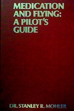 Medication and Flying: A Pilot's Guide B001V84A88 Book Cover