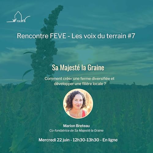 Retour d'exp&eacute;rience de Marion Breteau sur Sa Majest&eacute; la Graine