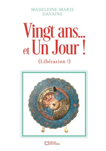 Vingt ans... et Un Jour ! (Libération !)