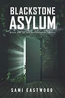 Blackstone Asylum (Paranormal #1) 1521902666 Book Cover