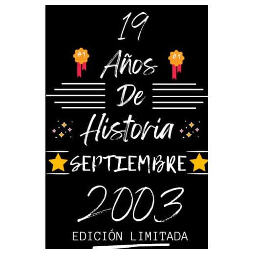 CUADERNO, 19 AÑOS DE HISTORIA SEPTIEMBRE 2003 EDICIÓN LIMITADA: Regalo de 19 cumpleaños para mujeres y hombres, ideas de 19 cumpleaños... un ... regalo de 19 cumpleaños para él/ella.